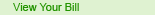 View Your Bill