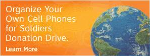 Organize Your Own Cell Phones for Soldiers Donation Drive