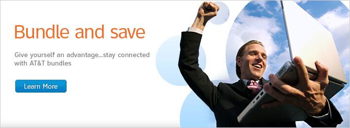 Bundle and save. Give yourself an advantage...stay connected with AT&T bundles.