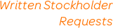 Written Stockholder Requests