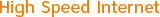 High Speed Internet