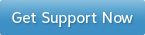 Get Support Now