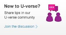 New to U-verse? Share tips in our U-verse community 