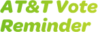 AT&T Vote Reminder