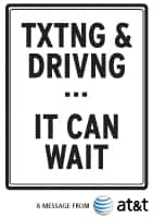 Txting & Driving... It Can Wait