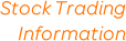 Stock Trading Information