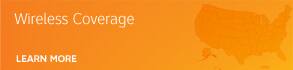 Wireless Coverage. Learn More