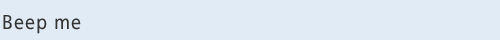 Beep me