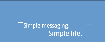 Simple messaging. Simple life.