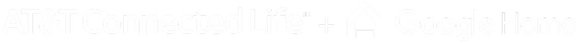 AT&T Connected Life + Google Home
