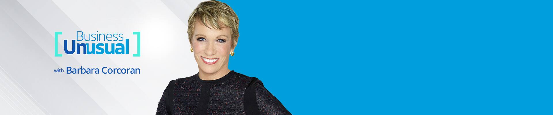 Smart Advice for Small Business. Reimagining the small business model. Listen to episodes of Business Unusual as Barbara Corcoran speaks with special guests, discussing reimagining your business future.
