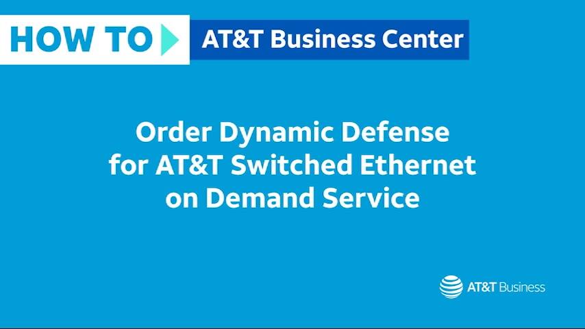 Cómo pedir Dynamic Defense para AT&T Switched Ethernet on Demand