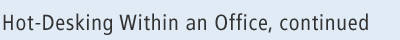Hot-Desking Within an Office, continued